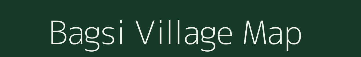 Bagsi village map in Madhya Pradesh