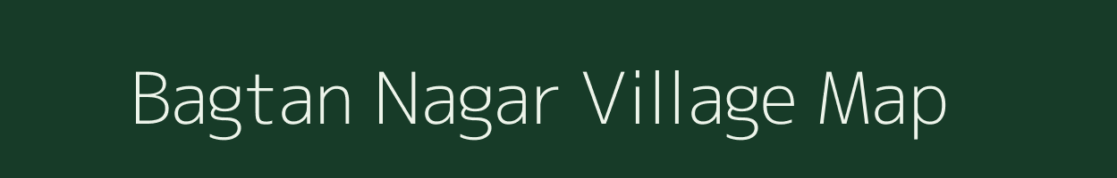 Bagtan Nagar village map in Rajasthan