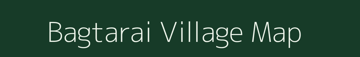 Bagtarai village map in Chhattisgarh