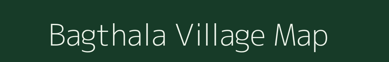 Bagthala village map in Rajasthan