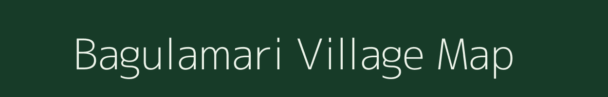 Bagulamari village map in Assam