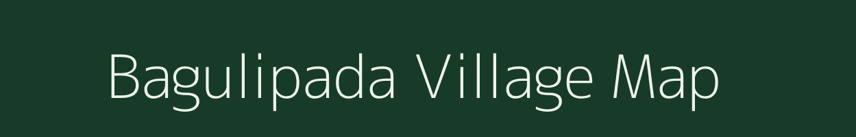 Bagulipada village map in Odisha