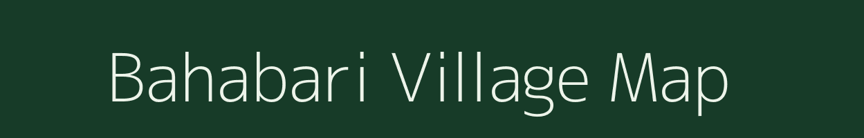 Bahabari village map in Assam