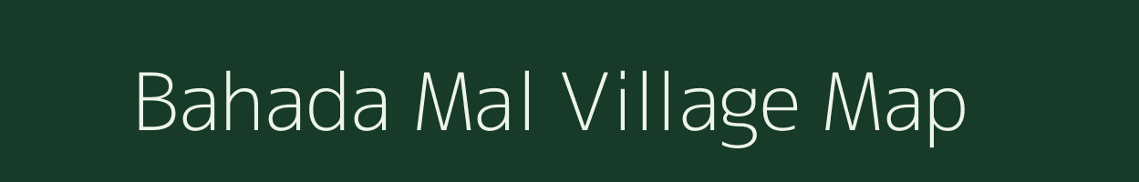 Bahada Mal village map in Madhya Pradesh