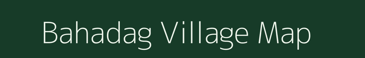 Bahadag village map in Bihar