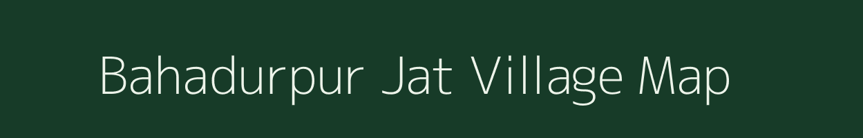 Bahadurpur Jat village map in Uttar Pradesh