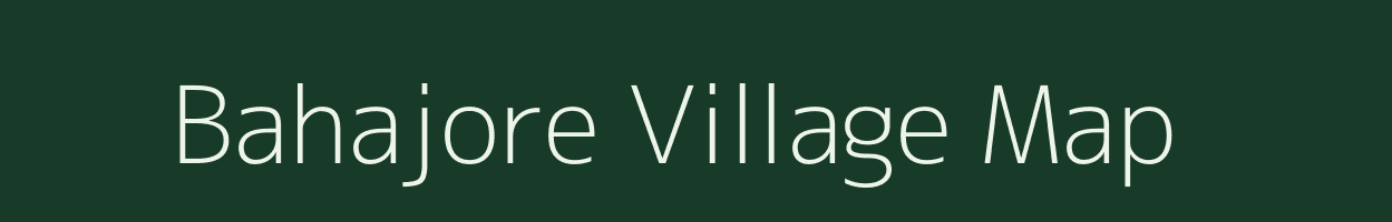 Bahajore village map in Odisha