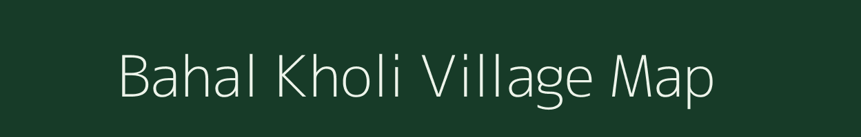Bahal Kholi village map in Himachal Pradesh