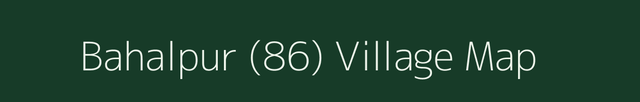 Bahalpur (86) village map in Punjab