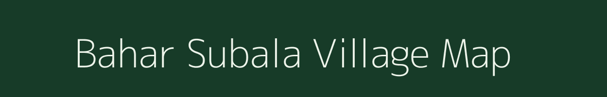 Bahar Subala village map in Odisha