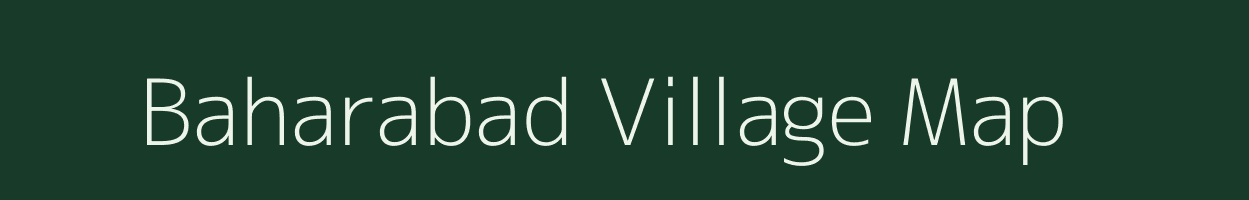 Baharabad village map in Uttar Pradesh