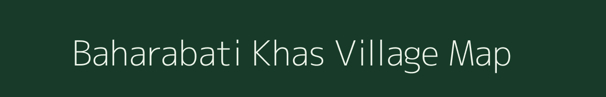 Baharabati Khas village map in Uttar Pradesh