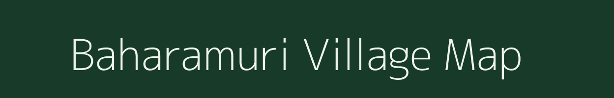 Baharamuri village map in West Bengal