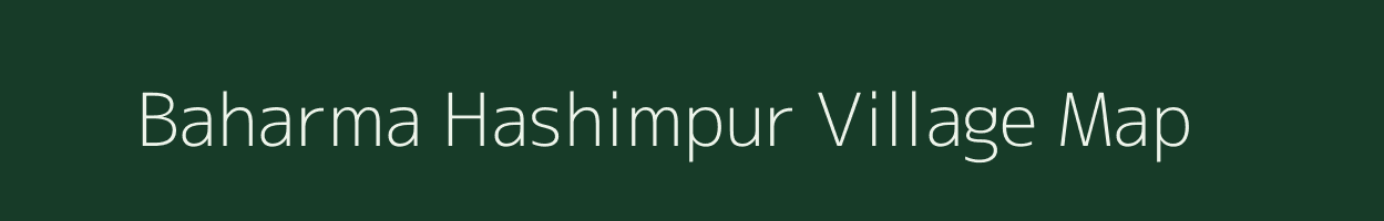 Baharma Hashimpur village map in Uttar Pradesh