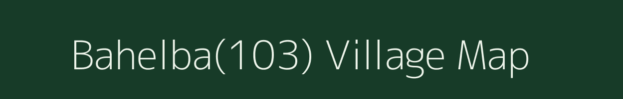 Bahelba(103) village map in Haryana