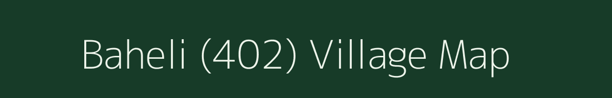 Baheli (402) village map in Himachal Pradesh