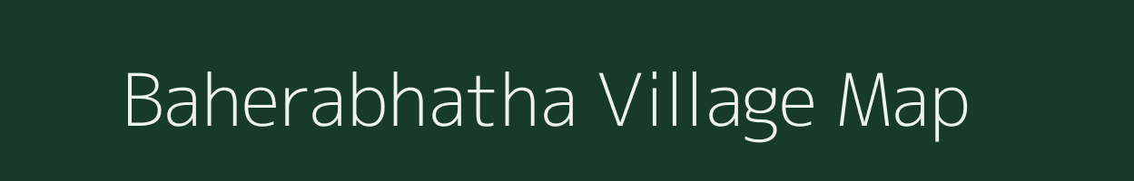 Baherabhatha village map in Chhattisgarh