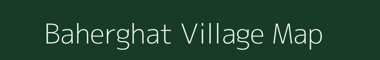 Baherghat village map in Chhattisgarh