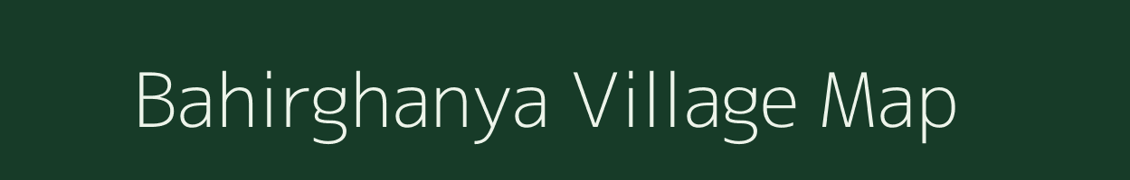 Bahirghanya village map in West Bengal