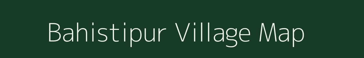 Bahistipur village map in Uttarakhand