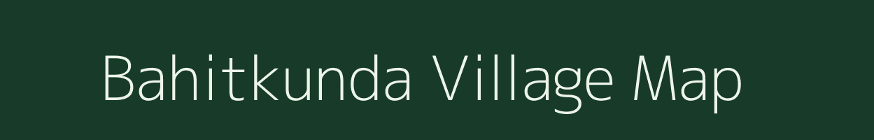 Bahitkunda village map in West Bengal