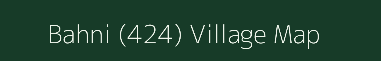 Bahni (424) village map in Himachal Pradesh