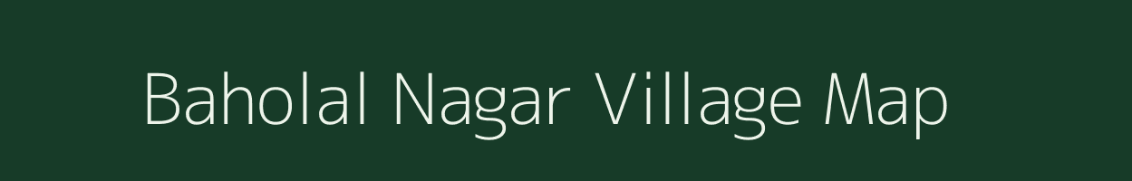 Baholal Nagar village map in Uttar Pradesh