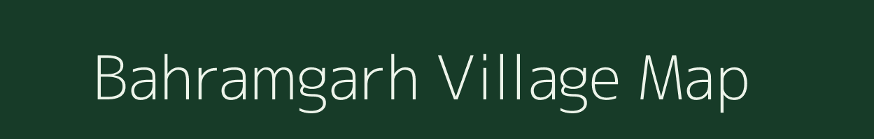 Bahramgarh village map in Uttar Pradesh