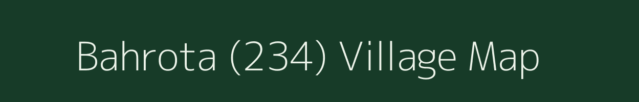 Bahrota (234) village map in Himachal Pradesh