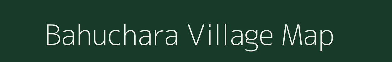 Bahuchara village map in Uttar Pradesh