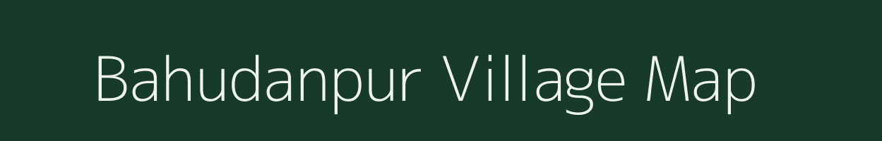 Bahudanpur village map in Uttar Pradesh