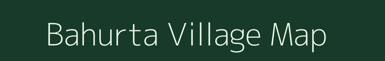 Bahurta village map in Chhattisgarh