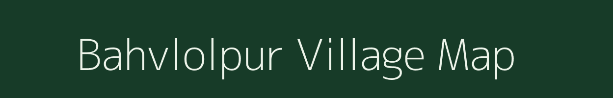 Bahvlolpur village map in Uttar Pradesh