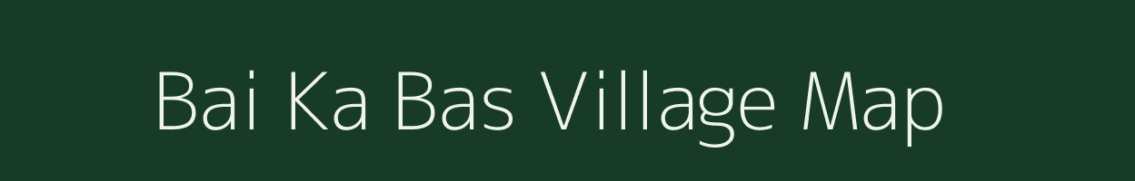 Bai Ka Bas village map in Rajasthan