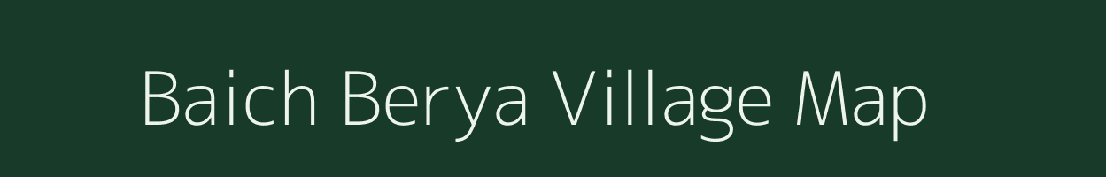 Baich Berya village map in West Bengal