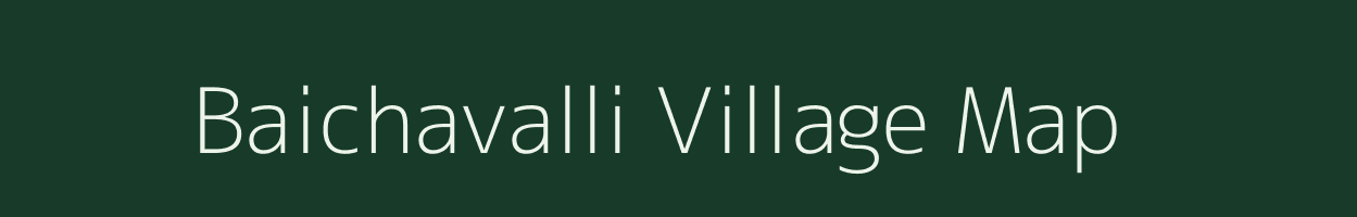 Baichavalli village map in Karnataka