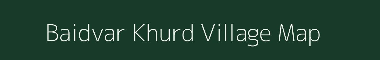 Baidvar Khurd village map in Uttar Pradesh