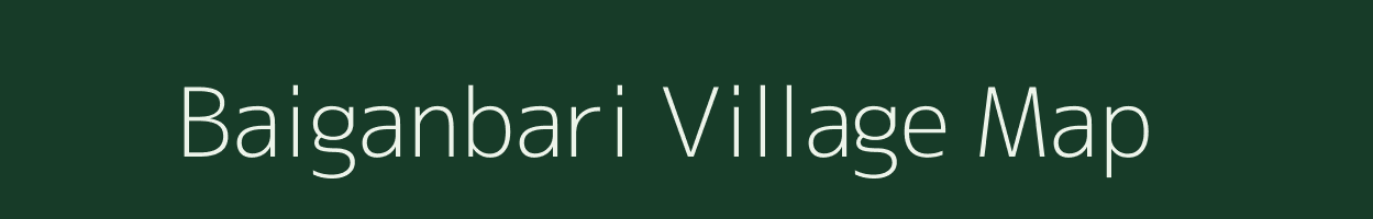 Baiganbari village map in Bihar