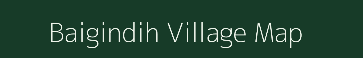 Baigindih village map in Chhattisgarh