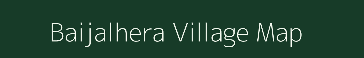 Baijalhera village map in Rajasthan