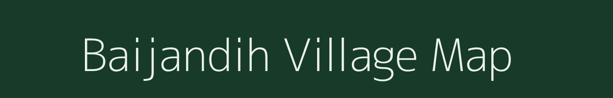 Baijandih village map in Jharkhand