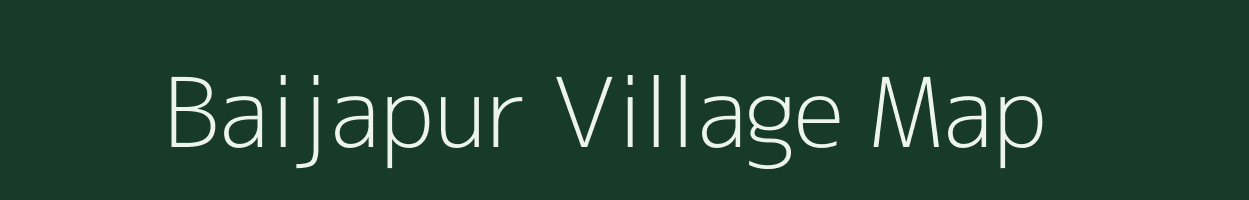 Baijapur village map in Uttar Pradesh