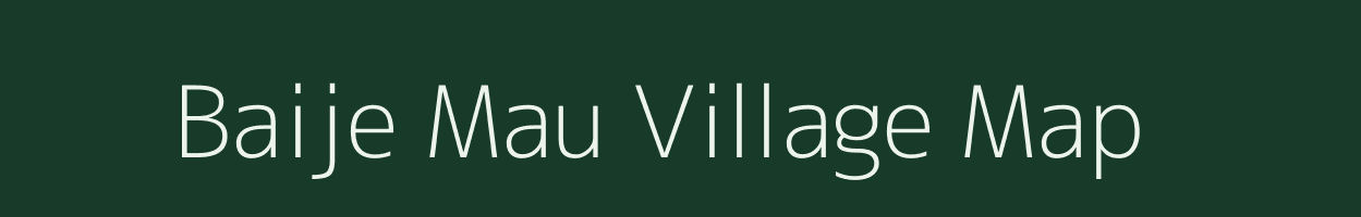 Baije Mau village map in Uttar Pradesh