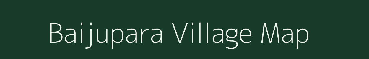 Baijupara village map in Rajasthan