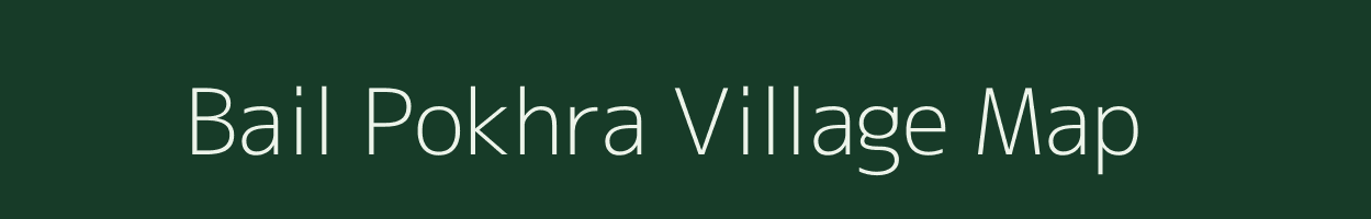 Bail Pokhra village map in Uttarakhand