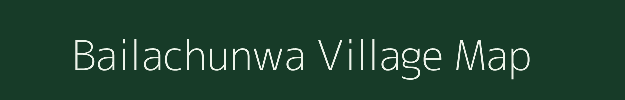 Bailachunwa village map in Chhattisgarh