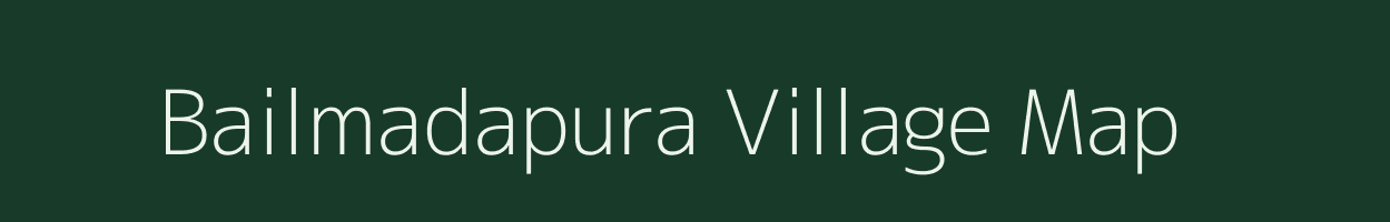 Bailmadapura village map in Karnataka