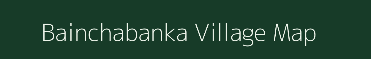 Bainchabanka village map in Odisha