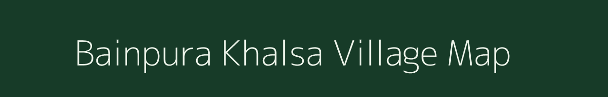 Bainpura Khalsa village map in Rajasthan