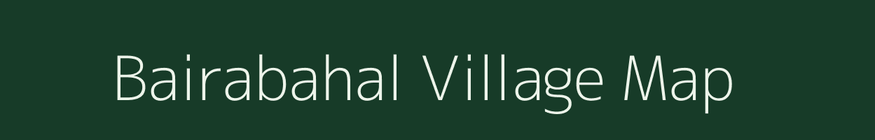 Bairabahal village map in Odisha